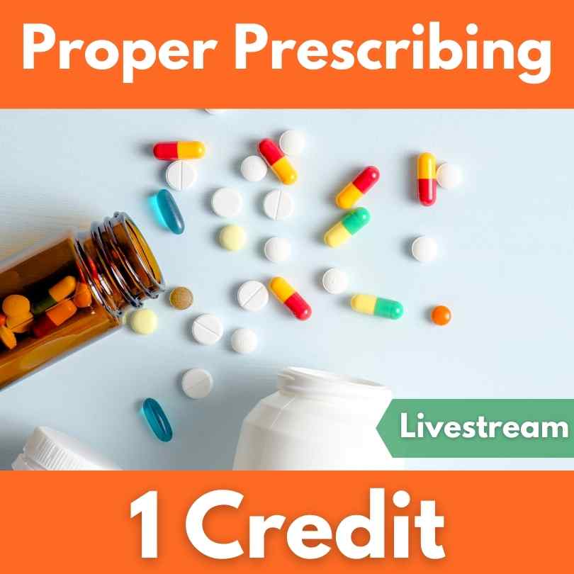 2023 Proper Prescribing Livestream Sessions